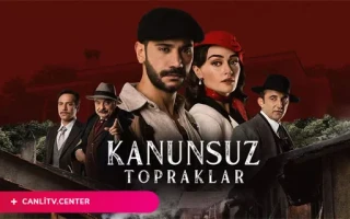 Kanunsuz Topraklar Canlı izle