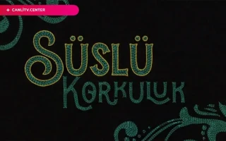 Süslü Korkuluk Canlı izle