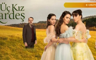 Üç Kız Kardeş Canlı izle