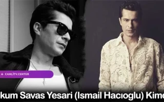 Mahkum Savaş Yesari (İsmail Hacıoğlu) Kimdir?