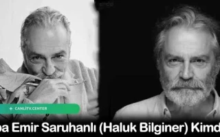 Baba Emir Saruhanlı (Haluk Bilginer) Kimdir?