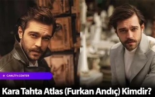 Kara Tahta Atlas (Furkan Andıç) Kimdir?