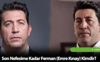 Son Nefesime Kadar Ferzan (Emre Kınay) Kimdir?