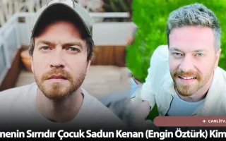 Annenin Sırrıdır Çocuk Sadun Kenan (Engin Öztürk) Kimdir?