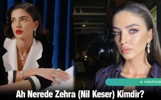 Ah Nerede Zehra (Nil Keser) Kimdir?