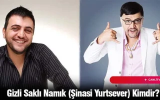 Gizli Saklı Namık (Şinasi Yurtsever) Kimdir?