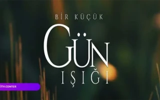 Bir Küçük Gün Işığı Canlı izle