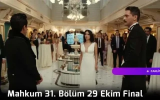 Mahkum 31. Bölüm 29 Ekim Final