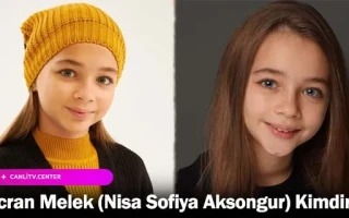 Hicran Melek (Nisa Sofiya Aksongur) Kimdir?