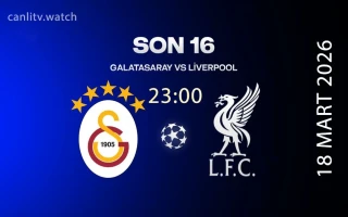 Galatasaray - Liverpool Rövanşı Canlı izle