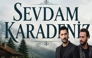 Sevdam Karadeniz Ne Zaman Başlıyor?