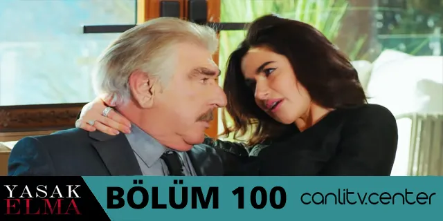 yasak elma 100. bolum