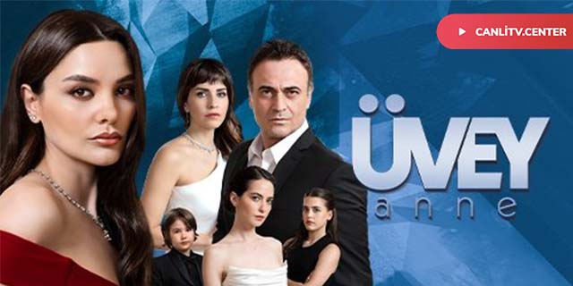 Üvey Anne Canlı izle