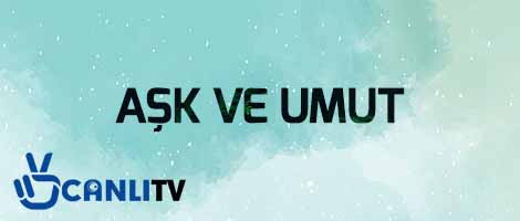 ask ve umut