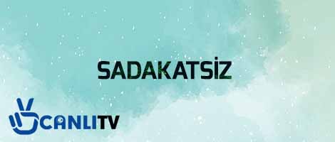 sadakatsiz
